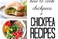 The Ultimate Chickpea Guide Cooking Tips and Delicious Recipes