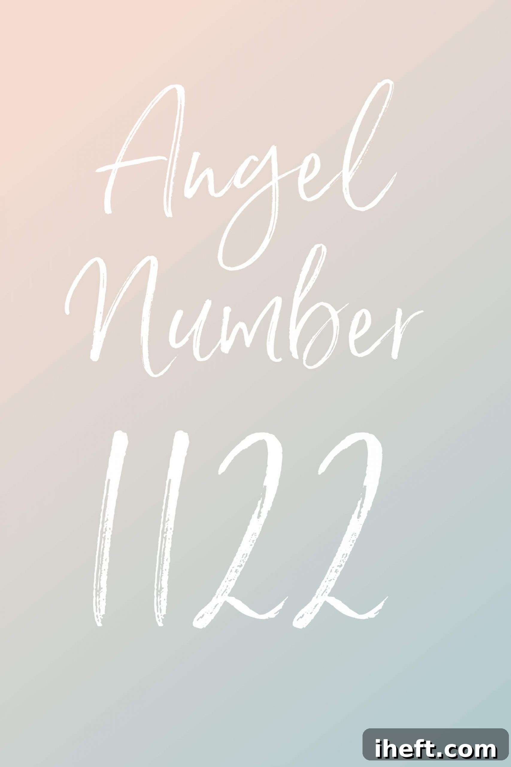 Angel Number 1122 text over a pastel pink and blue background. 